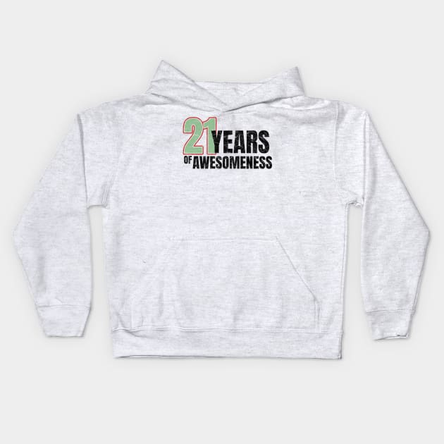 21st Birthday: 21 years of awesomeness Kids Hoodie by PlusAdore